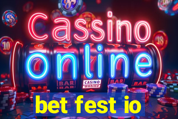 bet fest io